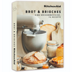 Kochbuch von KitchenAid mit Rezepten für Brot & Brioches, auf dem Kochbuch sind eine Küchenmaschine und unter anderem ein gebackenes Brot abgebildet - das Buch ist auf weißem Hintergrund
